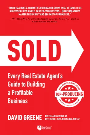 SOLD: Every Real Estate Agent’s Guide to Building a Profitable Business