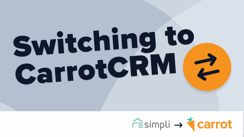 Switching form RESimpli to Carrot Case Study